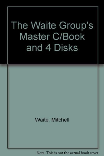 Stock image for The Waite Group's Master C/Book and 4 Disks for sale by Half Price Books Inc.