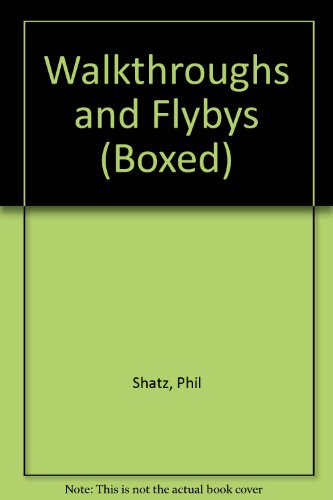 Walkthroughs and Flybys (Boxed) (9781878739711) by Shatz, Phil