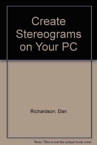 Beispielbild fr Create Stereograms on Your PC: Discover the World of 3d Illusion/Book and Disk zum Verkauf von SecondSale