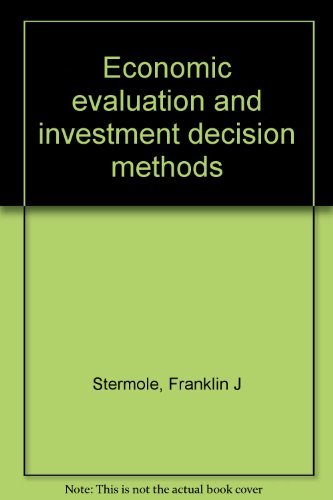 Beispielbild fr Economic Evaluation and Investment Decision Methods zum Verkauf von Better World Books