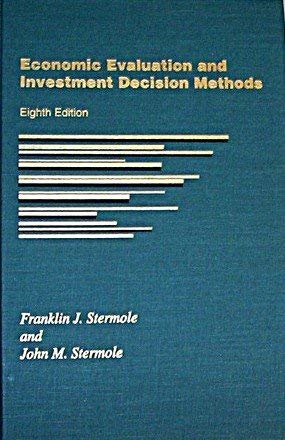 Stock image for Economic Evaluation and Investment Decision Methods for sale by Better World Books