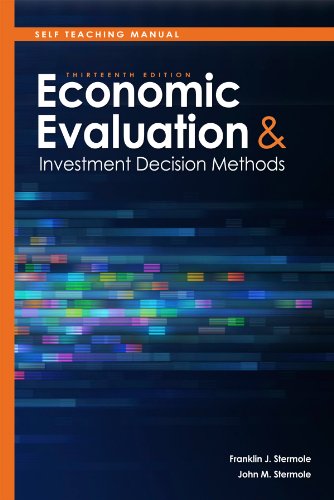 Stock image for Economic Evaluations and Investment Decision Methods (Self Teaching Manual, 13th Edition) for sale by HPB-Red