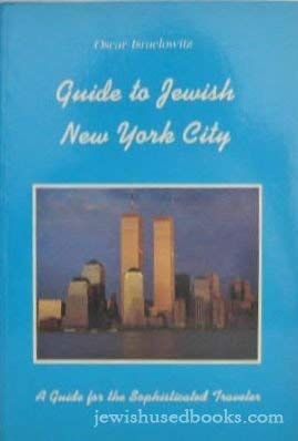 Imagen de archivo de Guide to Jewish New York City: A Guide fot the Sophisticated Traveler. a la venta por Henry Hollander, Bookseller