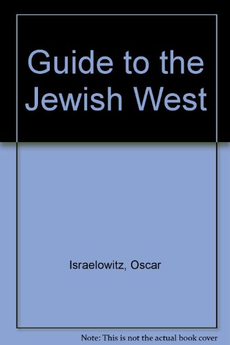 Stock image for Oscar Israelowitz's Guide to the Jewish West. for sale by Sara Armstrong - Books