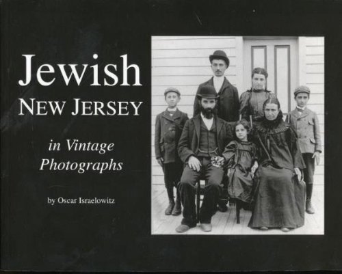 Stock image for Jewish New Jersey in Vintage Photographs Oscar Israelowitz for sale by RareCollectibleSignedBooks