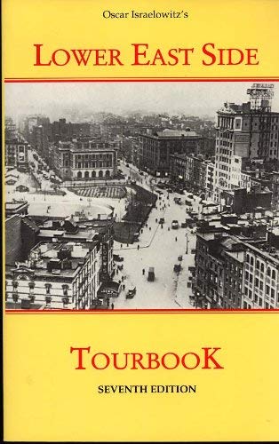 Imagen de archivo de Lower East Side Tourbook, Seventh Edition a la venta por Irish Booksellers