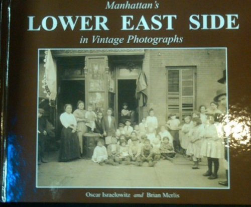 Imagen de archivo de Manhattan's Lower East Side in Vintage Photographs a la venta por HPB-Emerald