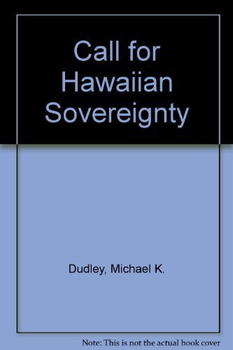 Beispielbild fr A Call for Hawaiian Sovereignty zum Verkauf von Better World Books