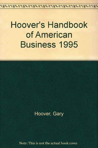 Stock image for Hoover's Handbook of American Business 1995 for sale by Project HOME Books
