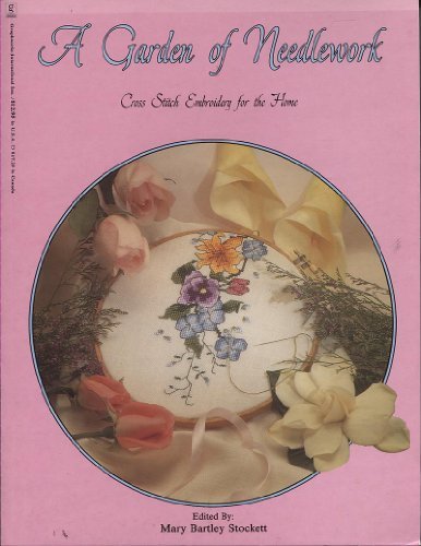 Beispielbild fr A Garden of Needlework zum Verkauf von Wonder Book