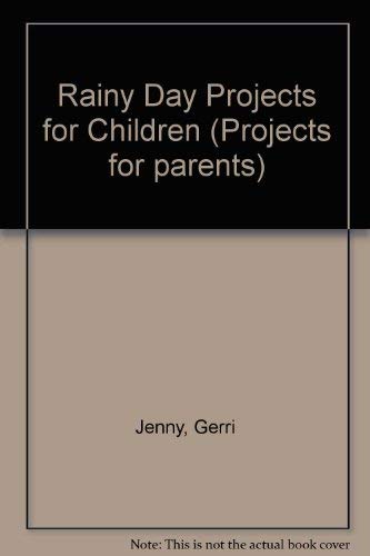 Beispielbild fr Rainy Day Projects for Children (Projects for parents) zum Verkauf von Wonder Book