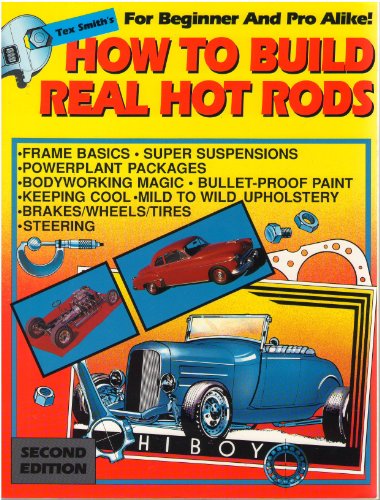 How to Build Real Hot Rods (Hot Rod How to) (9781878772046) by Tex Smith