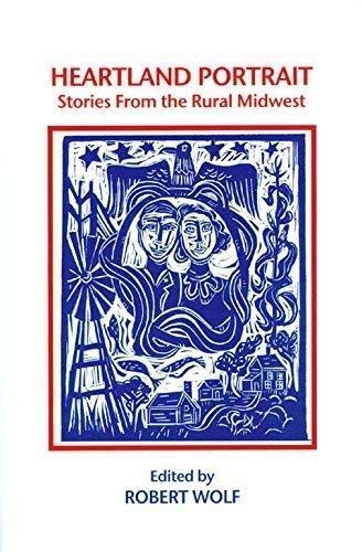 Beispielbild fr Heartland Portrait : Stories From the Rural Midwest zum Verkauf von ThriftBooks-Atlanta