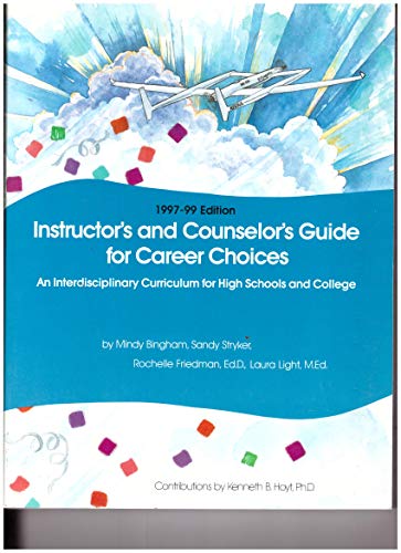 Stock image for Instructor's and Counselor's Guide for Career Choices : An Interdisciplinary Curriculum for High Schools and College for sale by Wonder Book