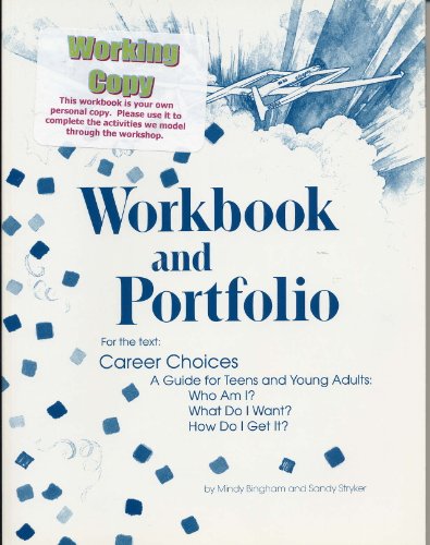 Stock image for Workbook and Portfolio for Career Choices: A Guide for Teens and Young Adults for sale by BooksRun