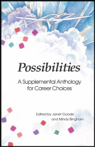 Imagen de archivo de Possibilities: A Supplemental Anthology for Career Choices (Fifty Short Stories, Essays, Poems, Plays and Speeches From Renowned Authors) a la venta por SecondSale