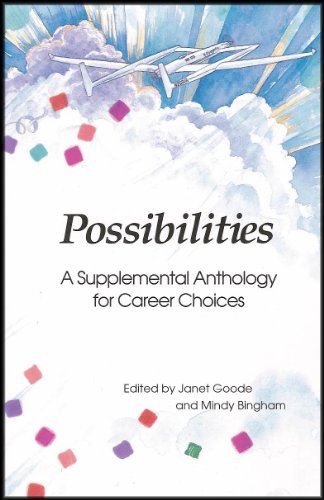 Stock image for Possibilities: A Supplemental Anthology for Career Choices (Fifty Short Stories, Essays, Poems, Plays and Speeches From Renowned Authors) for sale by SecondSale