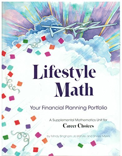 Stock image for Lifestyle Math. Your financial Planning Portfolio. A supplemental Mathematics Unit for Career Choices. for sale by Better World Books