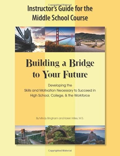 Beispielbild fr Instructor's Guide for the Middle School Course: Building a Bridge to Your Future zum Verkauf von SecondSale