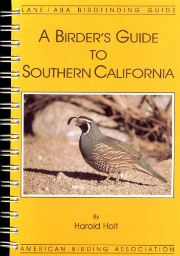 Imagen de archivo de A Birder's Guide to Southern California a la venta por Wonder Book