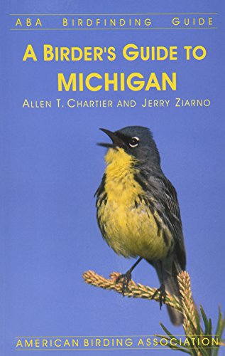 Beispielbild fr A Birder's Guide to Michigan (ABA Birdfinding Guide) zum Verkauf von GF Books, Inc.