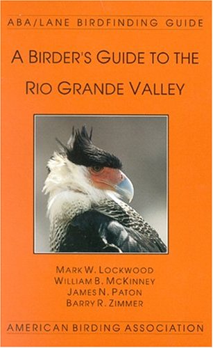 9781878788184: A Birder's Guide to the Rio Grande Valley (Lane/Aba Birdfinding Guide.) [Idioma Ingls]