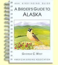 Birder's Guide to Alaska (9781878788191) by West, George Cornwallis