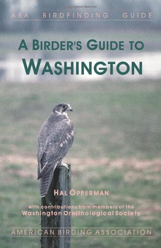 Imagen de archivo de A Birder's Guide to Washington a la venta por Better World Books: West