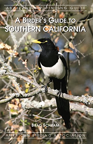 Imagen de archivo de A Birders Guide to Southern California a la venta por Zoom Books Company