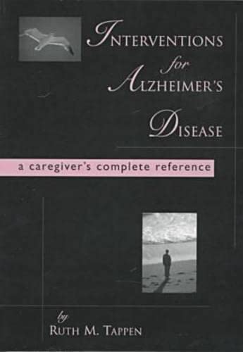 Beispielbild fr Interventions for Alzheimer's Disease: A Caregiver's Complete Reference zum Verkauf von Anybook.com