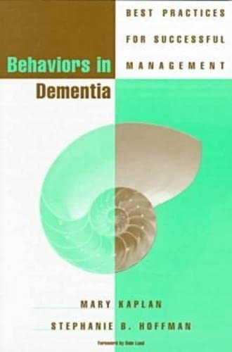 Beispielbild fr Behaviors in Dementia : Best Practices for Successful Management zum Verkauf von Better World Books