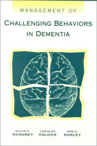 Beispielbild fr Management of Challenging Behaviors in Dementia zum Verkauf von Better World Books