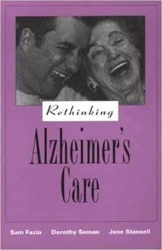 Beispielbild fr Rethinking Alzheimer's Care zum Verkauf von Books of the Smoky Mountains