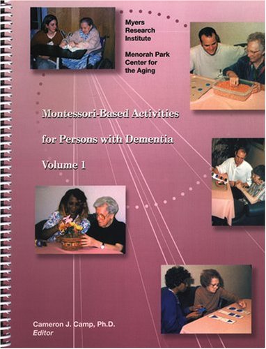 Montessori-Based Activities for Persons With Dementia (9781878812674) by Camp, Cameron J.