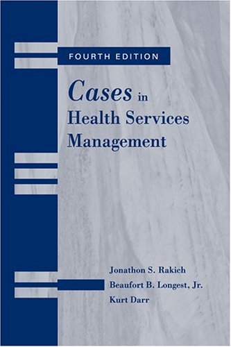 Beispielbild fr Cases in Health Services Management zum Verkauf von Half Price Books Inc.