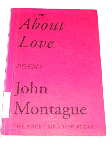 About Love (9781878818232) by Montague, John