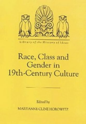 Imagen de archivo de Race, Class and Gender in Nineteenth-Century Culture a la venta por Books From California