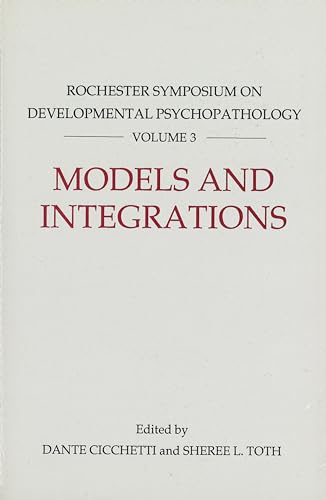 Stock image for Models and Integrations : Rochester Symposium on Developmental Pathology 3 Rochester Symposium on Developmental Psychology for sale by Richard Booth's Bookshop