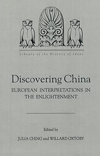 Imagen de archivo de Discovering China : European Interpretations in the Englightenment a la venta por Manchester By The Book