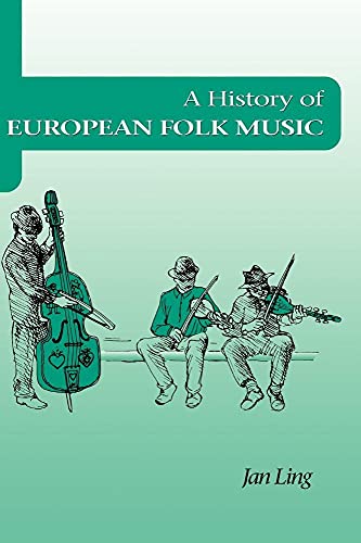 Beispielbild fr A History of European Folk Music zum Verkauf von Berry Hill Book Shop
