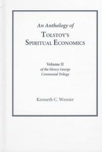 An Anthology of Tolstoy's Spiritual Economics