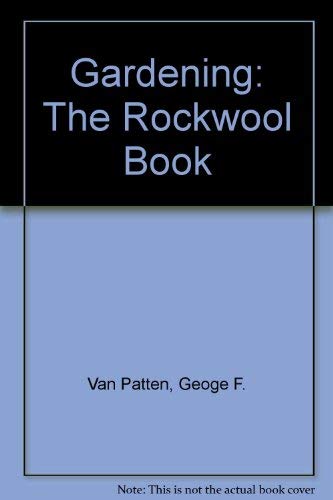 Stock image for Gardening: The Rockwool Book for sale by West With The Night