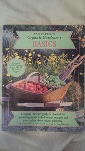 Imagen de archivo de Organic Gardener's Basics a la venta por SecondSale