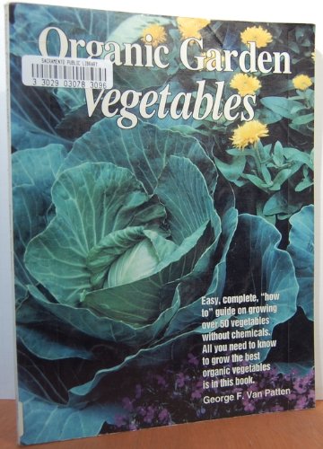 Stock image for Organic Gardener's Vegetables for sale by SecondSale