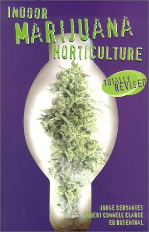 Imagen de archivo de Indoor Marijuana Horticulture a la venta por Books of the Smoky Mountains