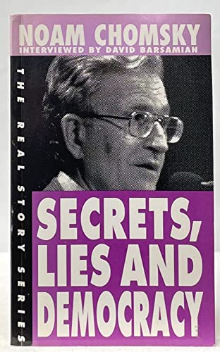 9781878825049: Secrets, Lies and Democracy: Noam Chomsky Interviewed by David Barsamian (Real Story)