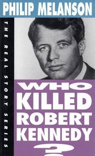 Beispielbild fr Who Killed Robert Kennedy? zum Verkauf von ThriftBooks-Atlanta