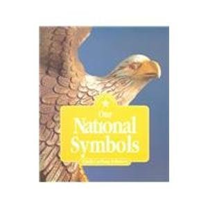 Imagen de archivo de Our National Symbols a la venta por Better World Books