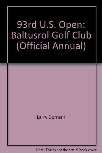 Imagen de archivo de 93rd U. S. Open Baltusrol Golf Club a la venta por Willis Monie-Books, ABAA