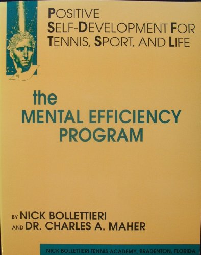 Beispielbild fr The Mental Efficiency Program: Positive Self-development for Tennis, Sport, and Life zum Verkauf von ThriftBooks-Dallas